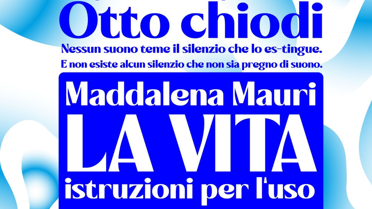 Ecco “Otto chiodi”: l’arte contemporanea incontra lo spazio e le emozioni con Maddalena Mauri