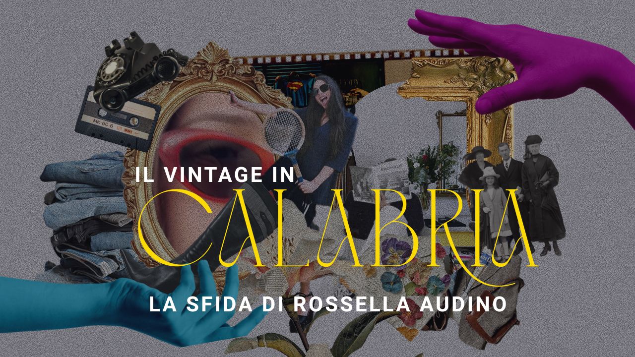Il vintage in Calabria: la storia di Rossella Audino e il suo market