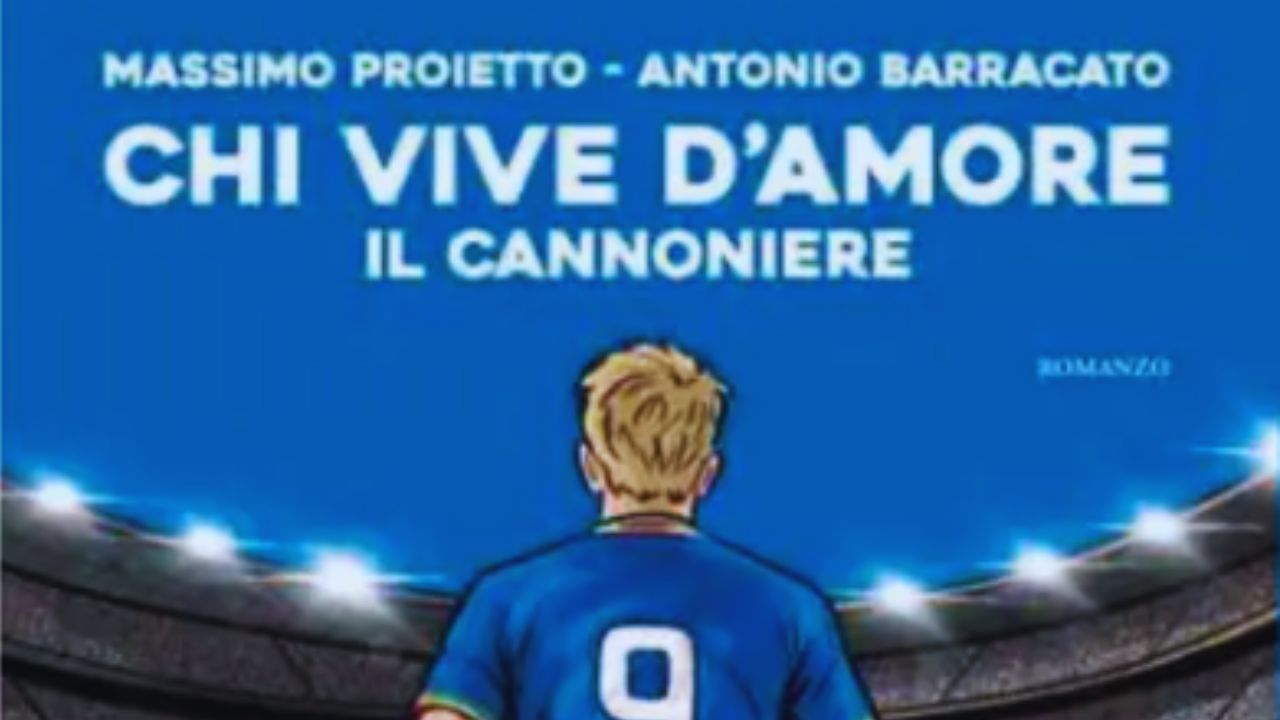 “Chi vive d’amore – Il Cannoniere”, il nuovo romanzo di Massimo Proietto di Antonio Barracato