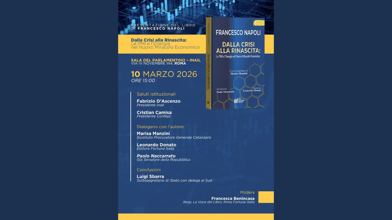 “Dalla Crisi alla Rinascita”: a Roma la presentazione del libro di Francesco Napoli sul futuro delle PMI italiane