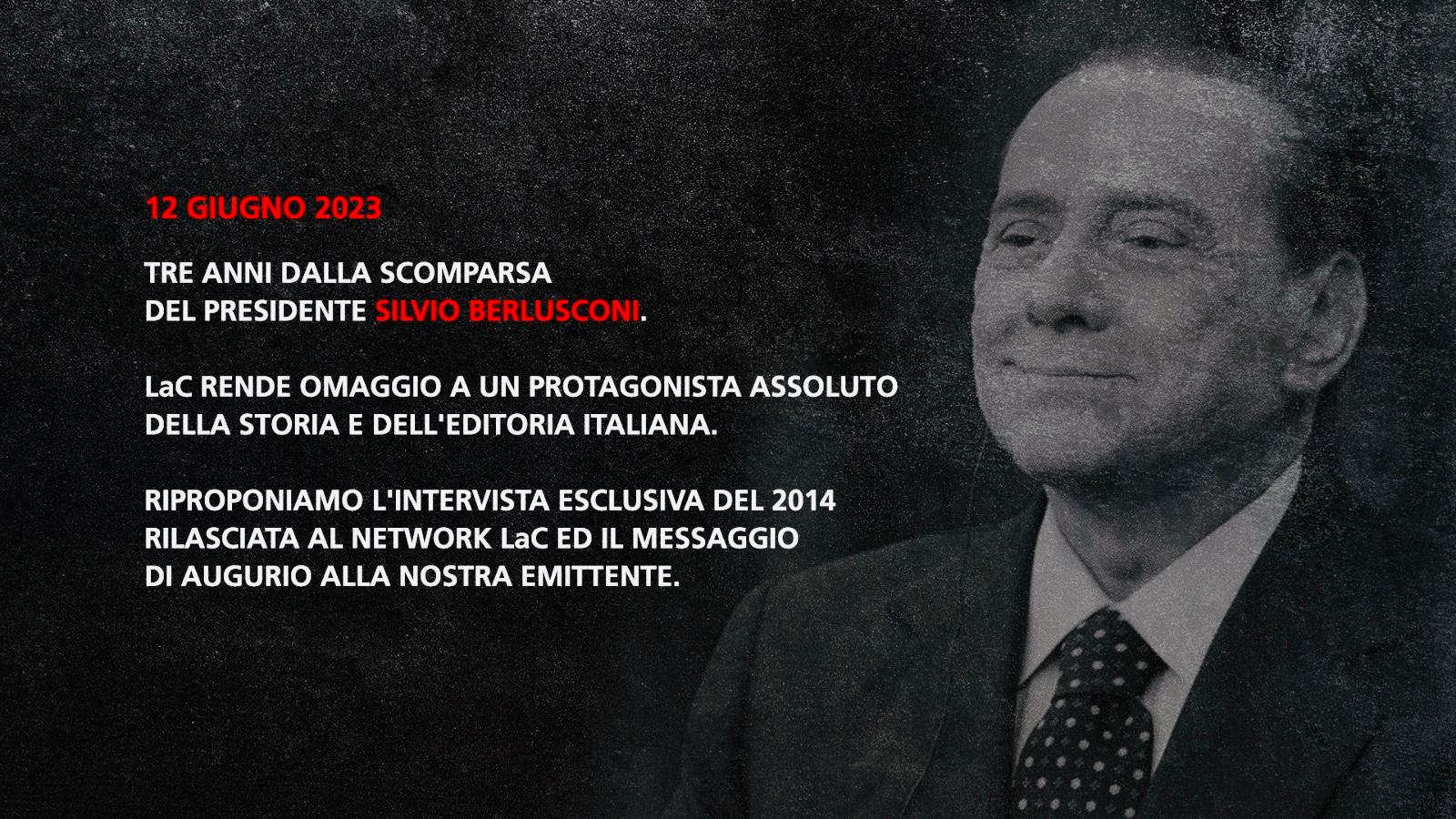 «Bella quella C come Calabria»: la profezia di Silvio Berlusconi su LaC che oggi sembra aver avuto ragione.